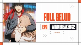 WIND BREAKER S2 EPISODE 9 •√ FULL KOKOP NJIR BRUTAL💥😱