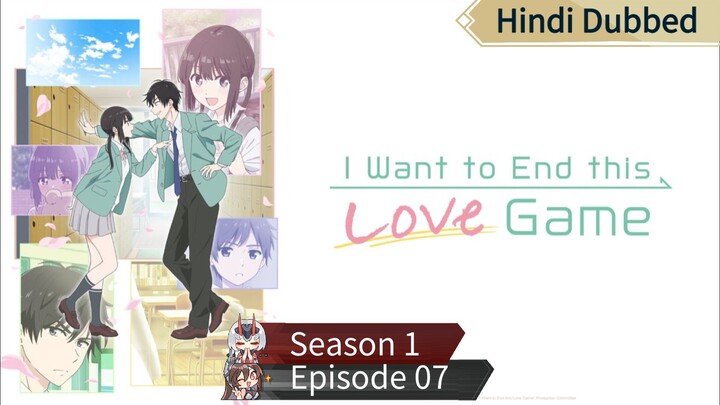 I Want To End This Love Game s1 ep07 hindi dubbed