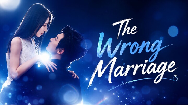 The Wrong Marriage