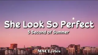 5SOS - You Look So Perfect (Lyrics)🎵