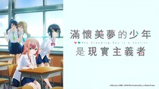 Yumemiru Danshi wa Genjitsushugisha Eps 11 ( sub indo )