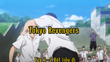 Tokyo Revengers_Tập 1-2 Kết liễu đi