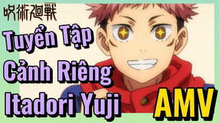 [Chú Thuật Hồi Chiến] AMV | Tuyển Tập Cảnh Riêng Itadori Yuji