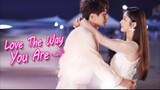 LOVE THE WAY YOU ARE EPISODE 16 SUB INDO