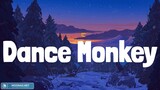 Tones and I - Dance Monkey (Lyrics) || Mix Playlist || James Arthur, Imagine Dragons, Alan Walker,.