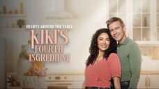 Hearts Around the Table: Kiki's Fourth Ingredient (2025) | Romance | Western Movie