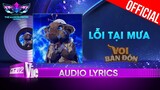 Lỗi Tại Mưa - Voi Bản Đôn | The Masked Singer Vietnam 2023 [Audio Lyric]