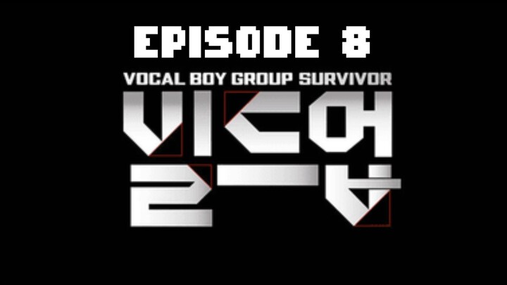 Build Up: Vocal Boy Group Survival Episode 8 English Sub (1080p)