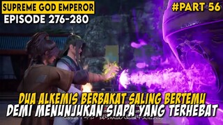 KOMPETISI UNTUK MENCARI SIAPA MASTER ALKEMIS TERBAIK SEKTE - Alur Cerita Supreme God Emperor Part 56