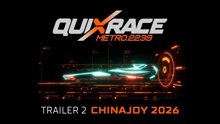 Quixrace trailer 2 ChinaJoy 2026