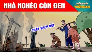 NHÀ NGHÈO CÒN ĐEN - Thông Điệp Thời Gian - Phim Hoạt Hình - Truyện Cổ Tích - Khoảnh Khắc Kỳ Diệu
