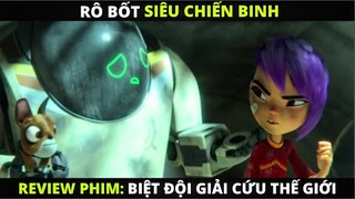 Review Phim Hoạt Hình: BIỆT ĐỘI GIẢI CỨU THẾ GIỚI | Next Gen