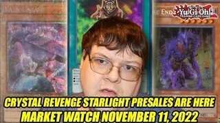 Crystal Revenge Starlight Presales Are Here! Yu-Gi-Oh! Market Watch November 11, 2022