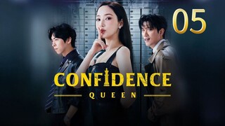 Eps 05 || 𝑪𝒐𝒏𝒇𝒊𝒅𝒆𝒏𝒄𝒆 𝑸𝒖𝒆𝒆𝒏 || Sub Indo