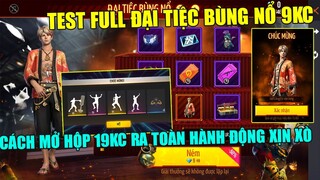 Cách Mở Hộp 19 KC Ra Toàn Hành Động Xịn Xò - Test FULL Đại Tiệc Bùng Nổ Nhận Lãng Tử VL | Free Fire