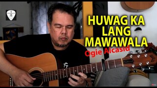 Huwag Ka Lang Mawawala (Ogie Alcasid) Fingerstyle Guitar Cover | Edwin-E