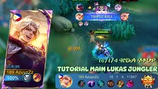 Tutorial Main Lukas Jungler di meta sekarang | 16/1/4 KDA MVP!!! OMG 😱😱
