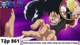 One Piece Tập 861 - Chiếc bánh bị chìm Cuộc chiến sống còn của Sanji và Bege - Tóm Tắt Anime Mới