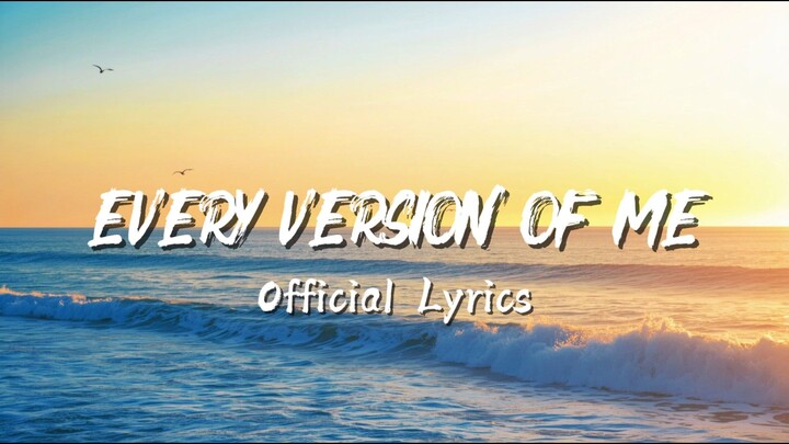 🎵 “Every Version of Me” – Romantic Lyrics 💕