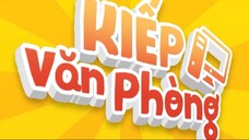 Kiếp Văn Phòng Tập 32