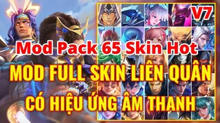 Mod Pack 65 Skin Hot Pick LQ Mùa 23 Full Hiệu Ứng Âm Thanh Biến Về