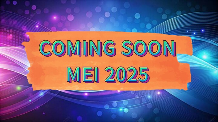YANG BARU DI BULAN MEI 2025