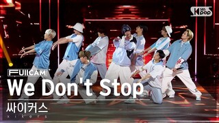[안방1열 풀캠4K] 싸이커스 'We Don't Stop' (xikers FullCam)│@SBS Inkigayo 240317