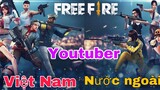 Free Fire | Thử So Sánh 10 Youtuber Việt Nam Với Nước Ngoài - Ai Bắn Giỏi Nhất