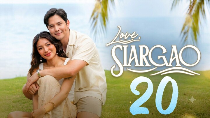 Love, S I A R G A O 🇵🇭 | Karajaw Gyud | Episode 20