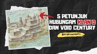6 Petunjuk Hubungan Klan D & Void Century | Fakta One Piece 🔥