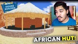 I BUILT A TRADITIONAL AFRICAN HUT! - HOUSE BUILDER #13