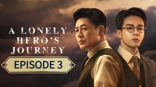 A Lonely Heroes Journey ep 3 (sub indo)