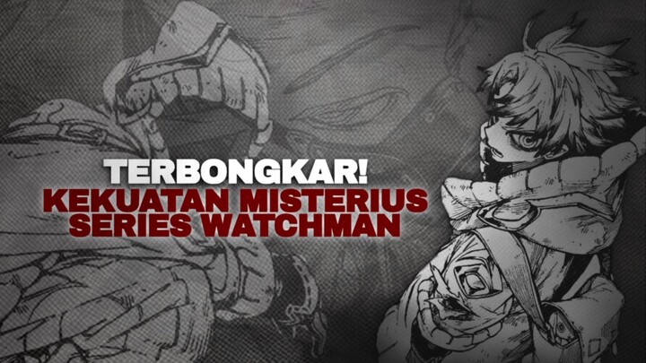 Apa itu watchman series? Dan siapa aja pemiliknya? | Gachiakuta
