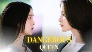 DANGEROUS QUEEN THE SERIES EP.2 (ENG SUB)