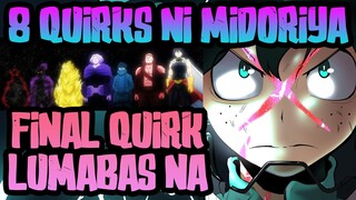 WALONG QUIRKS NI MIDORIYA KOMPLETO NA | Ang Lakas nung Fina Quirk