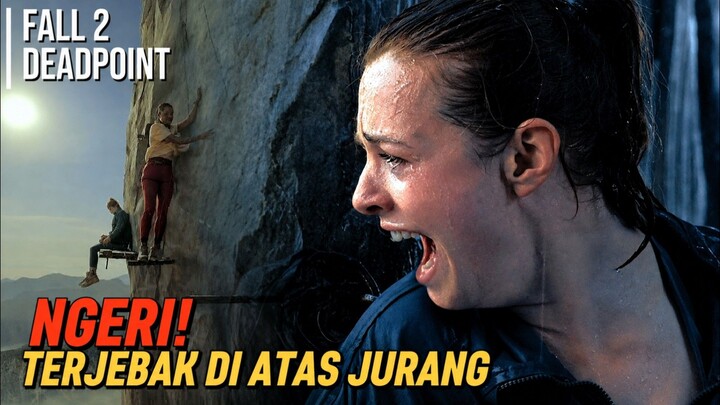 FALL 2: DEADPOINT | Tak Ada Jalan Turun… Hanya Ada Kematian