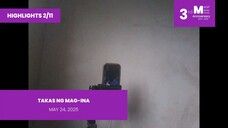 HIGHLIGHTS 2/11: Takas ng Mag-Ina • May 24, 2025 | Magpakailanman