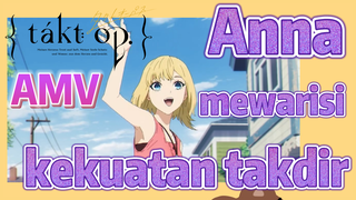 [Takt Op. Destiny] AMV | Anna mewarisi kekuatan takdir
