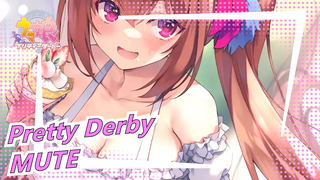 [Pretty Derby/MMD] MUTE