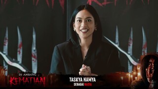 Di Ambang Kematian - Kenapa Taskya Namya Tertarik Memerankan Nadia?