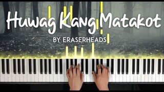 Huwag Kang Matakot by Eraserheads piano cover  | lyrics + sheet music