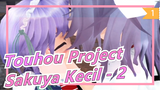 Touhou Project | Sakuya Kecil - 2 [Sangat Direkomendasikan]_1