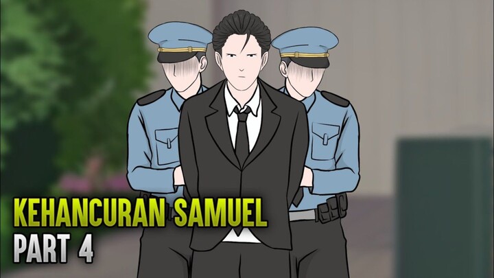 KEHANCURAN SAMUEL PART 4 - ANIMASI SEKOLAH