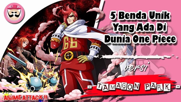 5 Benda Unik Yang Ada Di Dunia One Piece