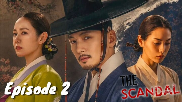 The Scandal Episode 2 Bahasa Indonesia