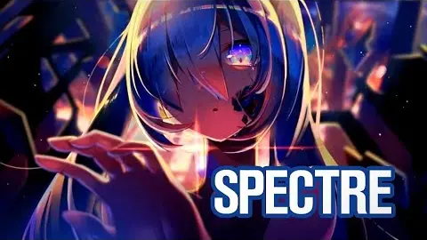 Nightcore - Spectre ( Collab with Tetsu )
