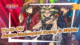 Yu-Gi-Oh! | [BD/1080P+] Hari Jadi ke-10/Film: Perpaduan Super! Ikatan Lampaui Ruang & Waktu_7