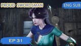 [Eng Sub] Proud Swordsman episode 31
