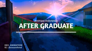 ANIMASI INDONESIA| After Graduate (part 1)