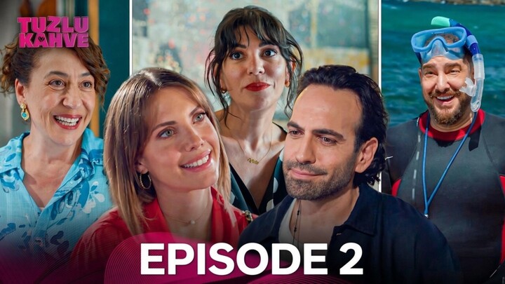 Tuzlu Kahve Episode 2 Subtitle Indonesia